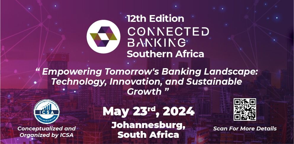 Empowering Tomorrow’s Banking Landscape: 12th Edition Connected Banking Summit 2024