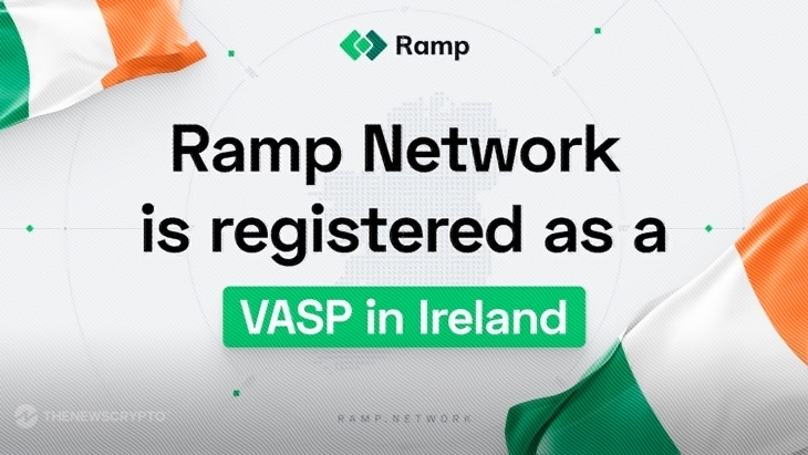 Central Bank of Ireland Approves Ramp Network as Virtual Asset Service Provider