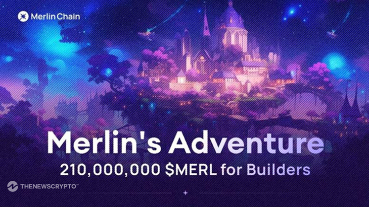 Merlin Chain Launches Merlin’s Adventure: A 210 Million $MERL Ecosystem Grant Program