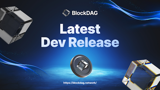 BlockDAG Eyes a Massive Surge in Value with Dev Release 40’s BlockDAGscan Debut