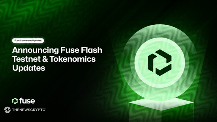 Fuse Network Launches Consensus Contract on Flash Testnet and Announces Major Upgrades