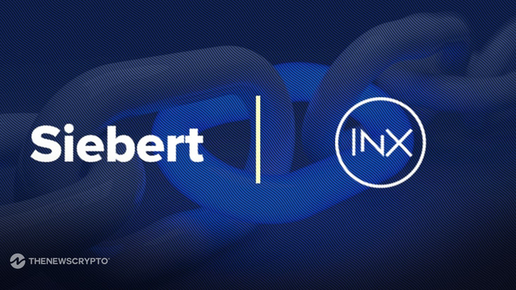 Siebert and INX enter into Referral Agreement for the Introduction of On-Chain Real World Asset (RWA) Projects