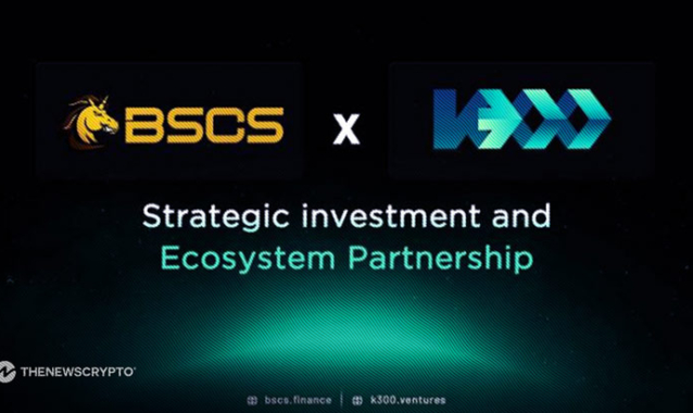 BSCS Secures K300 Ventures Investment, Positioned as Leading Launchpad in Asia