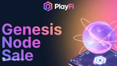 PlayFi to Launch Genesis Node Sale Early After 70K Transactions in One Week