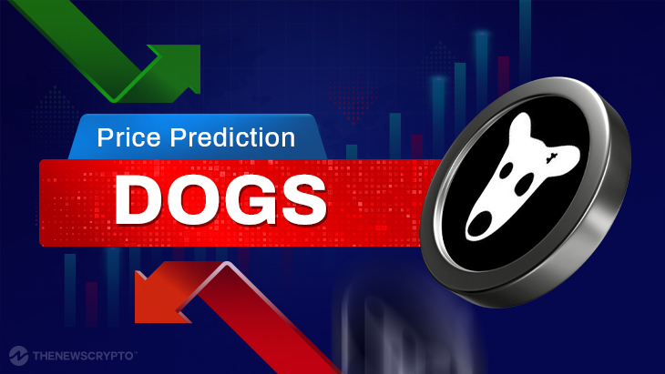 DOGS (DOGS) Price Prediction 2024, 2025, 2026-2030