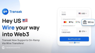 Transak Introduces Wire Transfers Support for Crypto Purchases in US