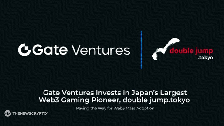 Gate Ventures Invests in Japan’s Largest Web3 Gaming Pioneer, double jump.tokyo, Paving the Way for Web3 Mass Adoption