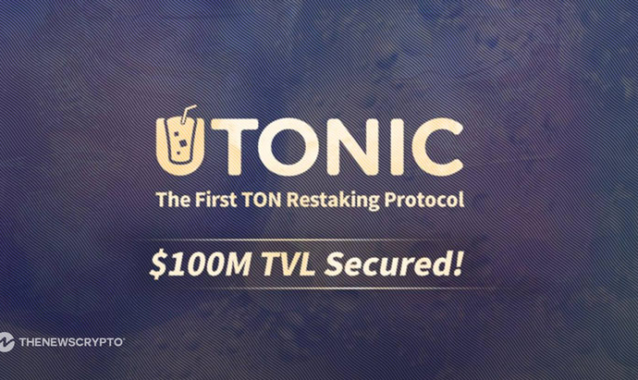 Ton's Restaking Solution UTONIC Protocol Raises $100M in TVL