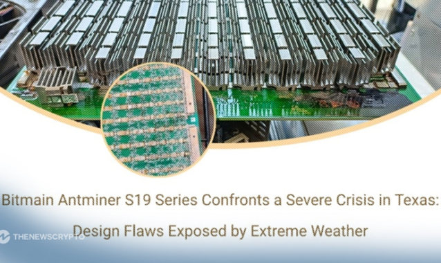 Bitmain’s Antminer S19 Series Confronts a Severe Crisis in Texas: Design Flaws Exposed by Extreme Weather