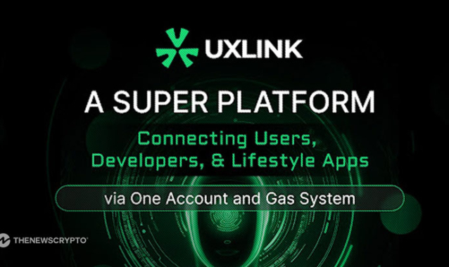 UXLINK to Become the Super Platform Connecting Users, Developers, and Lifestyle Apps via One Account and Gas System