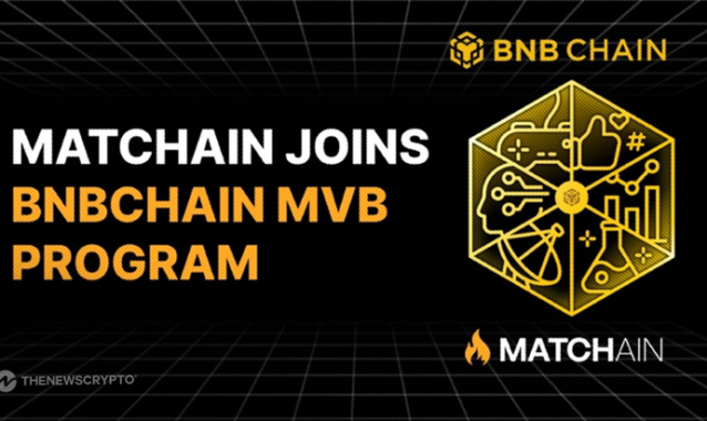 Matchain Selected To Join BNB Chain's Most Valuable Builder (MVB) Program