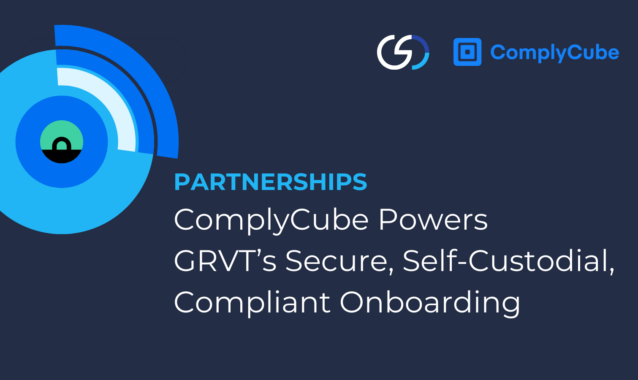 ComplyCube Collaborates with GRVT to Onboard Users at Scale and Achieve Global Compliance