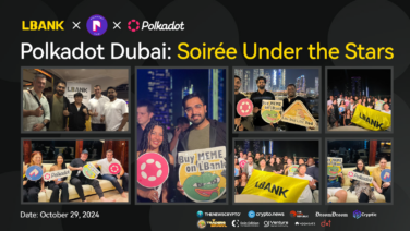 LBank x Polkadot Dubai: Soirée Under the Stars: A Night of Connection and Collaboration