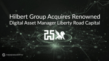 Hilbert Group Acquires Renowned Digital Asset Manager Liberty Road Capital