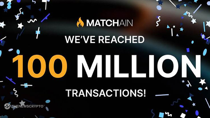 Matchain Reaches 100 Million Transactions in Record Time