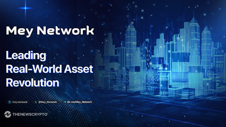 Mey Network: Revolutionizing Real-World Asset Investments Through Blockchain Technology