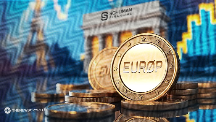 Schuman Financial Launches EURØP Stablecoin with Focus on MiCA Compliance