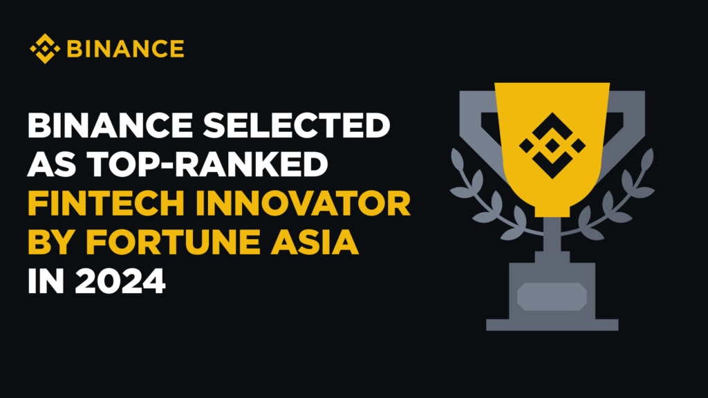 Binance Awarded Asia’s Top FinTech Innovator of 2024 by Fortune