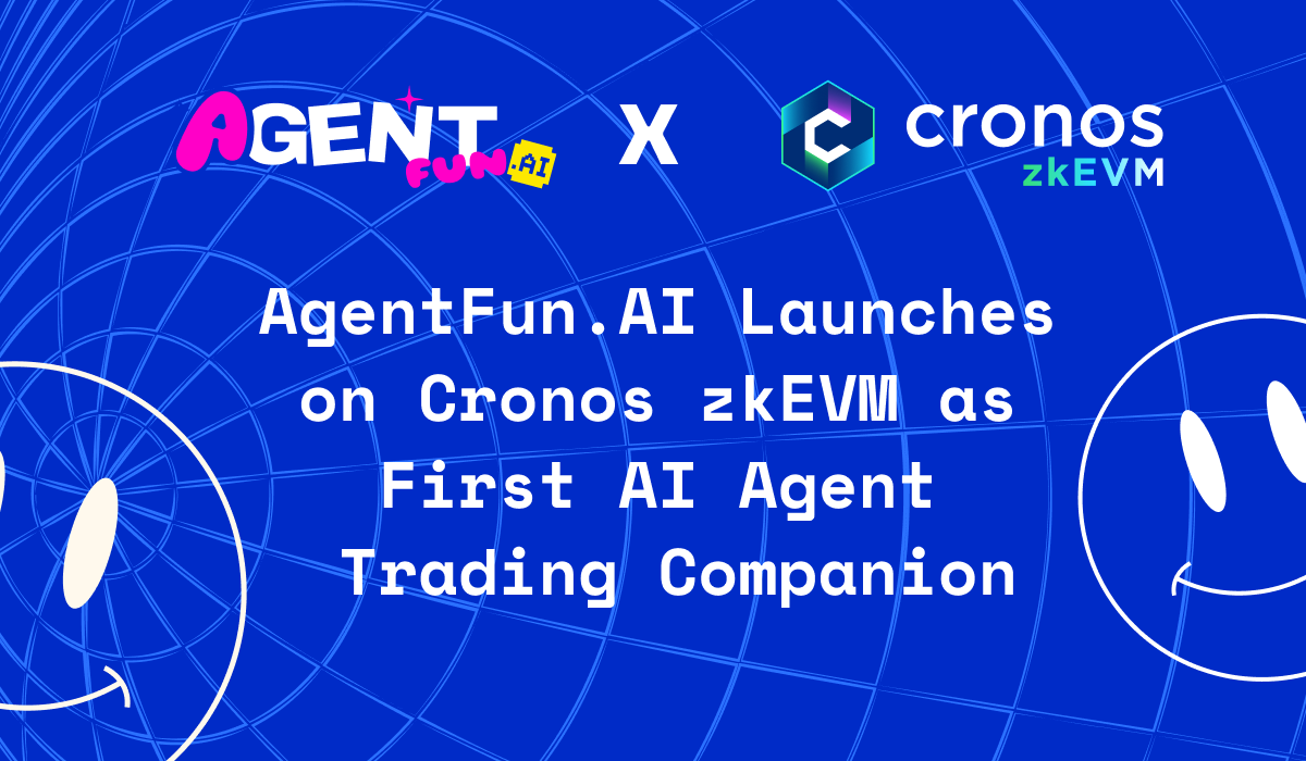 AgentFun.AI Debuts on Cronos zkEVM, Pioneering Tokenized AI Agent Trading