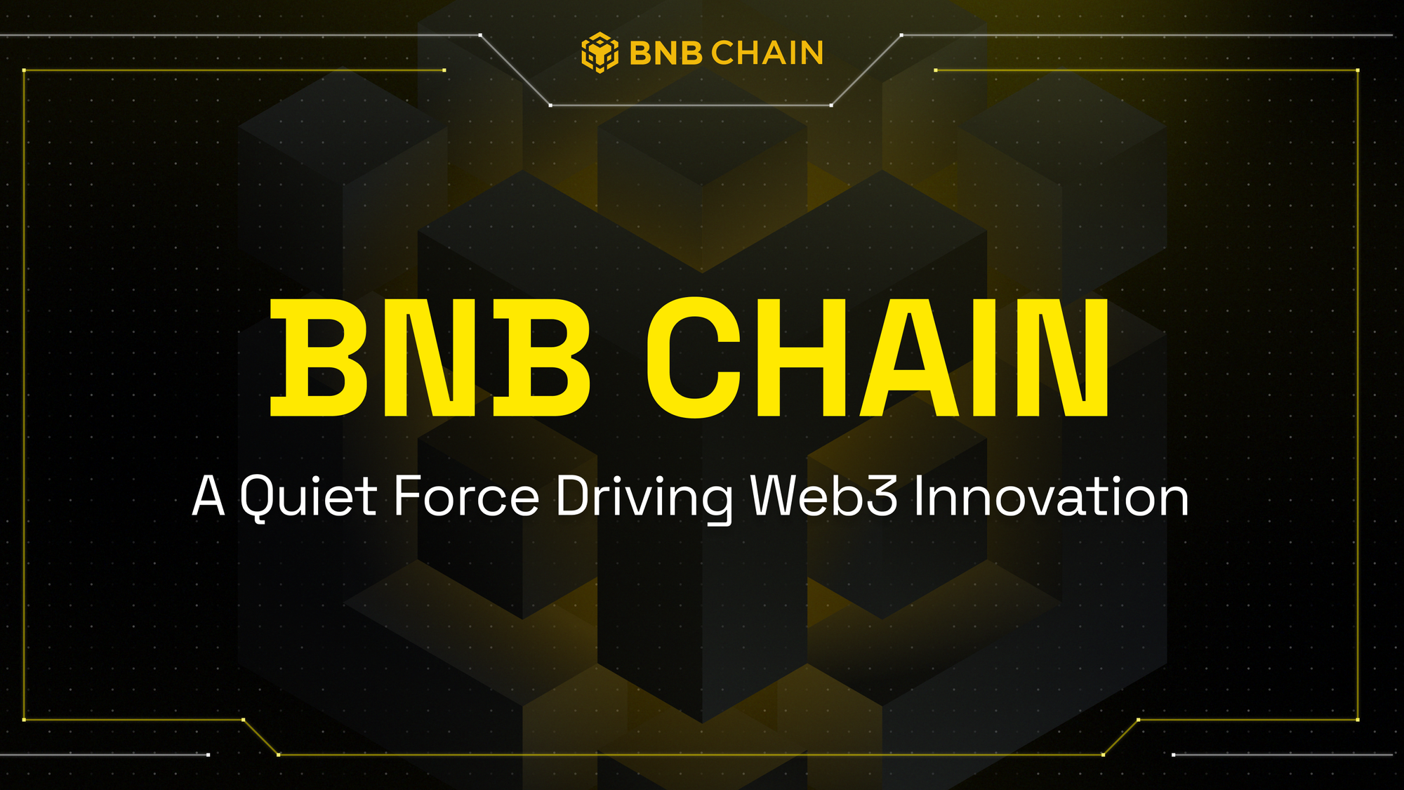 BNB Chain Silently Paving the Way for Web3 Innovation