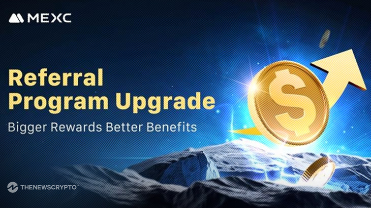 MEXC Referral Program Upgrade: Bigger Rewards, Better Benefits!