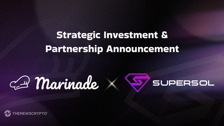 Marinade Finance Makes Strategic Investment in SuperSol