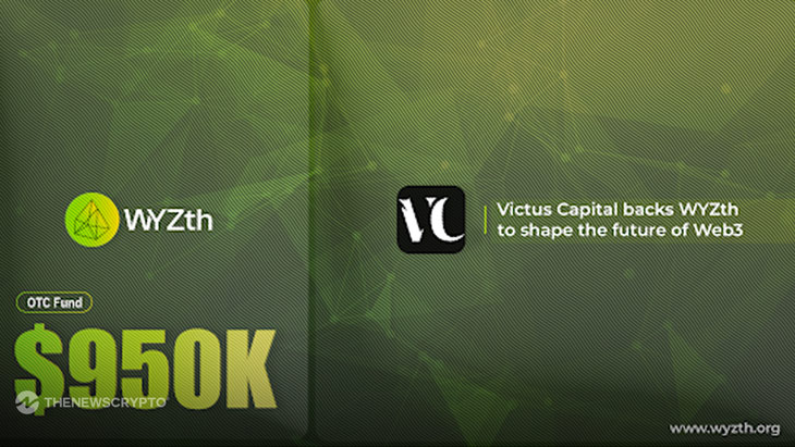 WYZth Secures $950,000 in Funding from Victus Capital to Boost Web3 Ecosystem