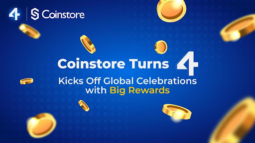 Coinstore Turns 4, Kicks Off Global Celebrations with Big Rewards