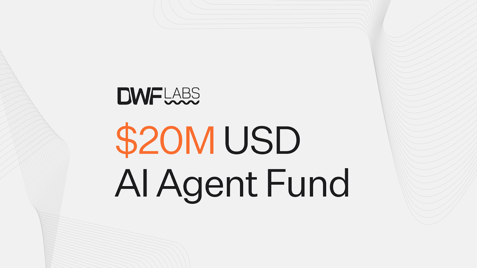 DWF Labs Introduces $20M AI Agent Fund to Boost Development of Autonomous AI Technologies