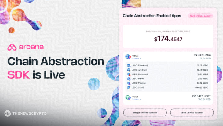 Arcana Network Launches Chain Abstraction SDK to Unify Multi-Chain Experience