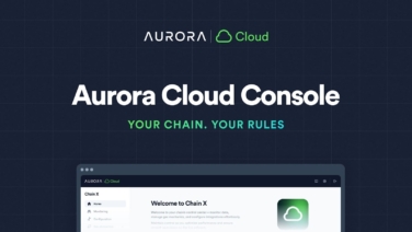 Aurora Labs Unveils Aurora Cloud Console: A No-Code Platform for Customized Blockchain Building