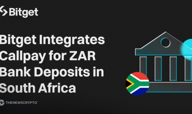 Bitget Introduces Bank Deposits with Callpay Integration, Enabling ZAR Access for South African Users