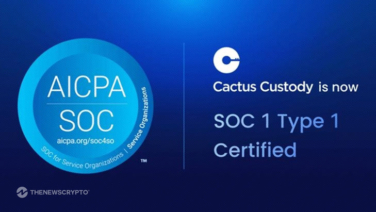 Cactus Custody Achieves SOC 1 Type 2 Certification With Deloitte’s Audit, Strengthening Trust in Digital Asset Custody