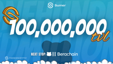 Sumer Money Surpasses $100M TVL Milestone Ahead of Berachain Deployment