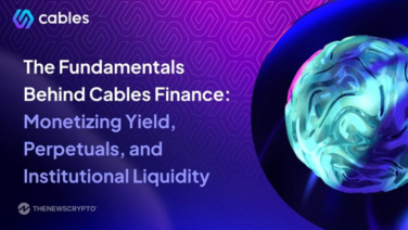 The Fundamentals Behind Cables Finance: Monetizing Yield, Perpetuals, and Institutional Liquidity