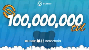 Sumer Money Surpasses $100M TVL, Expands to Berachain for Bitcoin DeFi Growth