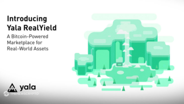 Yala Announces RealYield: A Marketplace for Bitcoin-Powered Real-World Asset Yields