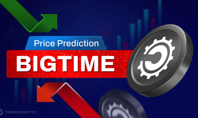 Big Time (BIGTIME) Price Prediction 2025, 2026-2030