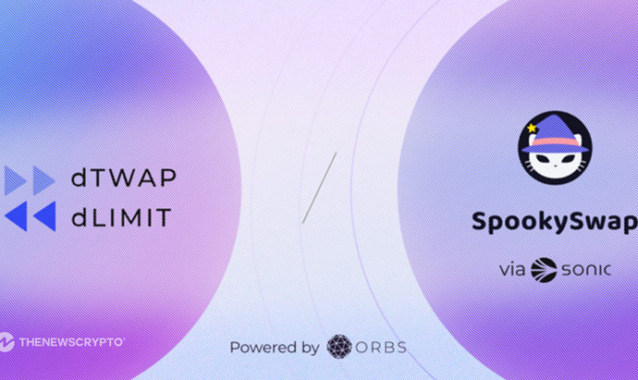 SpookySwap Integrates Orbs’ dLIMIT and TWAP Protocols on Sonic