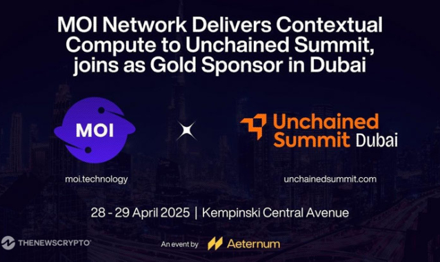 MOI Network Delivers Contextual Compute to Unchained Summit, joins as Gold Sponsor in Dubai