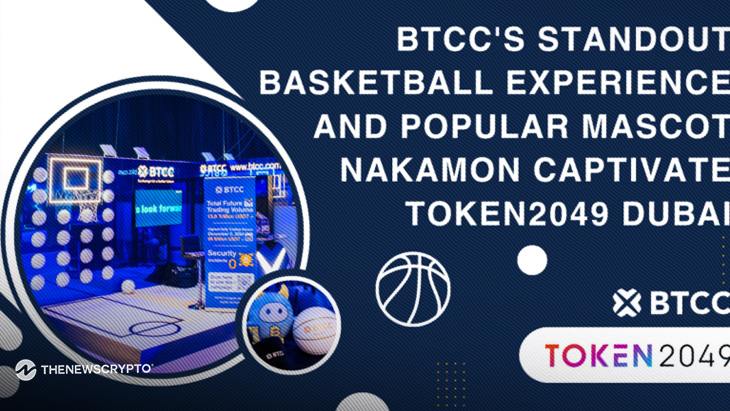 BTCC Exchange Scores Big in TOKEN2049 with Interactive Basketball Booth and Viral Mascot Nakamon