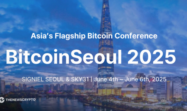 Bitcoin Seoul 2025 to Host Global Industry Leaders for Asia’s Largest Bitcoin-Focused Conference