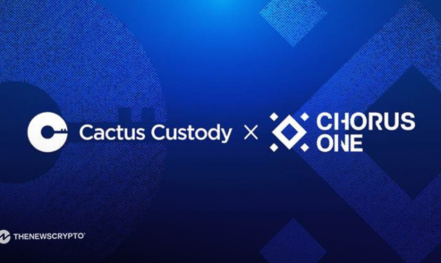 Cactus Custody Partners With Chorus One to Enhance Institutional Staking Solutions