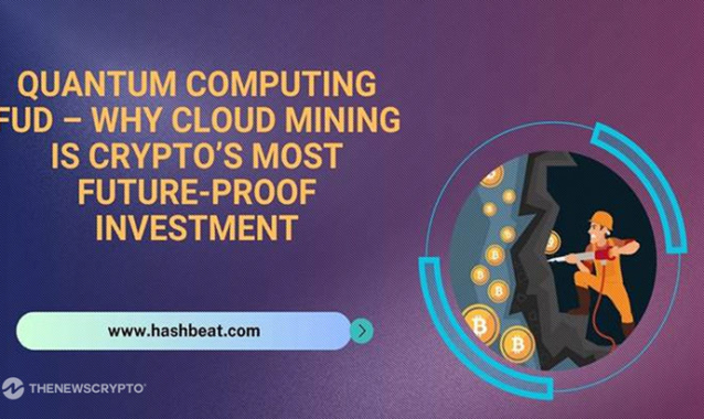 Quantum Computing FUD – Why Cloud Mining Is Crypto’s Most Future-Proof Investment