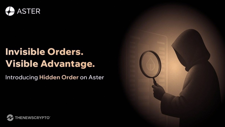 Aster launches Hidden Orders: Invisible Orders, Visible Advantage
