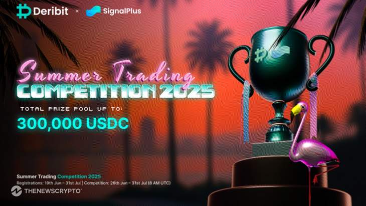 Deribit and SignalPlus Launch “The Summer Chase” Trading Competition 2025 Featuring a $300,000+ USDC Prize Pool