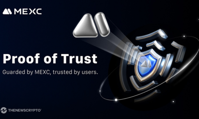 MEXC Unveils "Proof of Trust" Campaign for Crypto Security, Audits, and User Protection