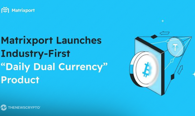 Matrixport Launches Industry-First "Daily Dual Currency" Product, Establishing a New Paradigm in Crypto Wealth Management