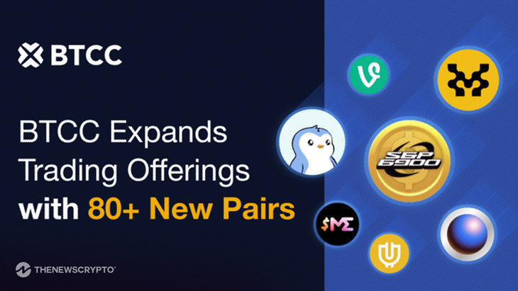 BTCC Exchange Reports 35% Trading Volume Growth Following Listing of Over 80 New Spot Trading Pairs in July 2025