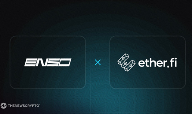 Ether.fi Launches One-Click Cross-Chain Vault Deposits via Enso Integration